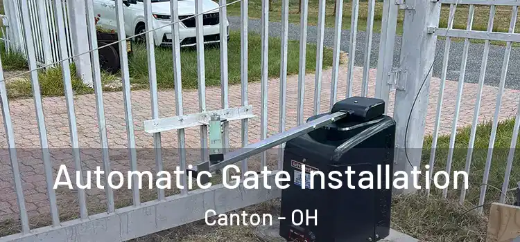  Automatic Gate Installation Canton - OH