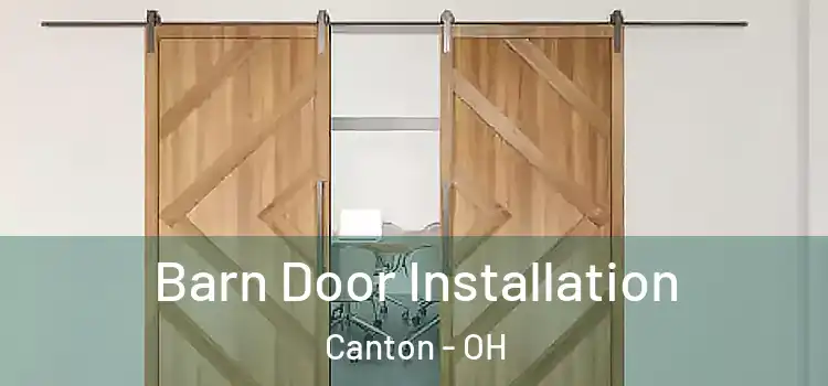  Barn Door Installation Canton - OH