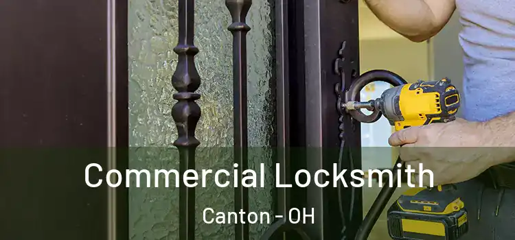 Commercial Locksmith Canton - OH