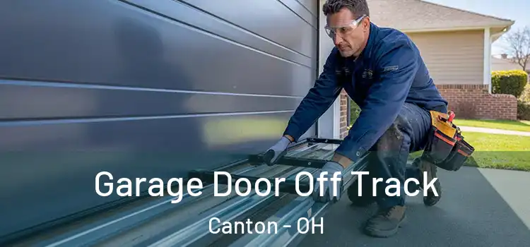  Garage Door Off Track Canton - OH