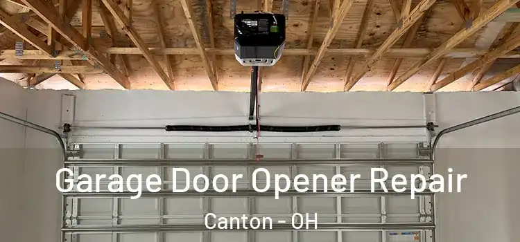  Garage Door Opener Repair Canton - OH