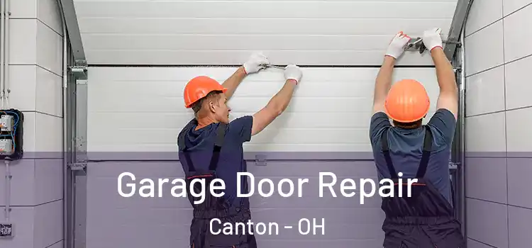  Garage Door Repair Canton - OH