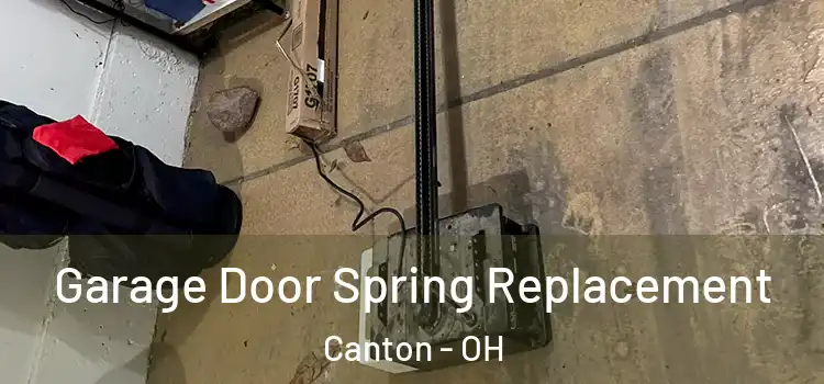  Garage Door Spring Replacement Canton - OH