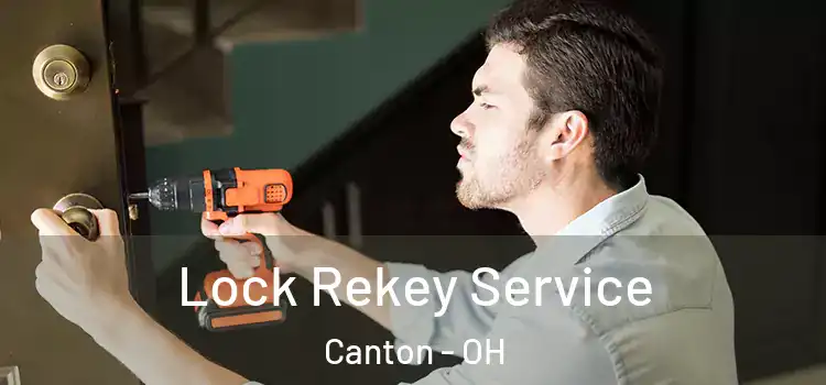Lock Rekey Service Canton - OH