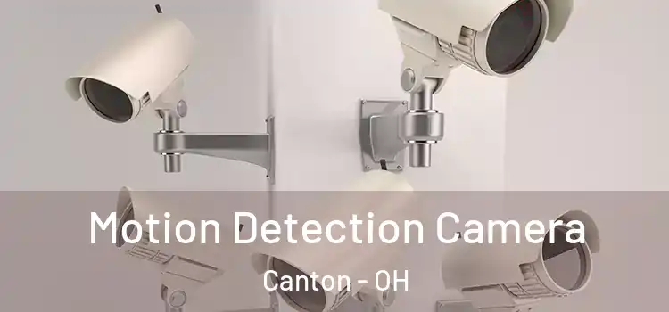  Motion Detection Camera Canton - OH