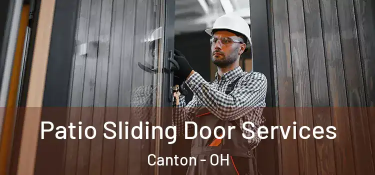Patio Sliding Door Services Canton - OH