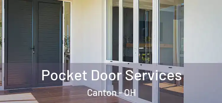  Pocket Door Services Canton - OH