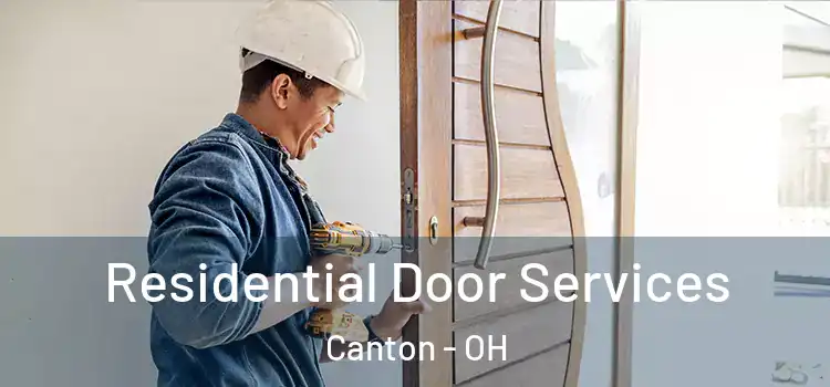 Residential Door Services Canton - OH