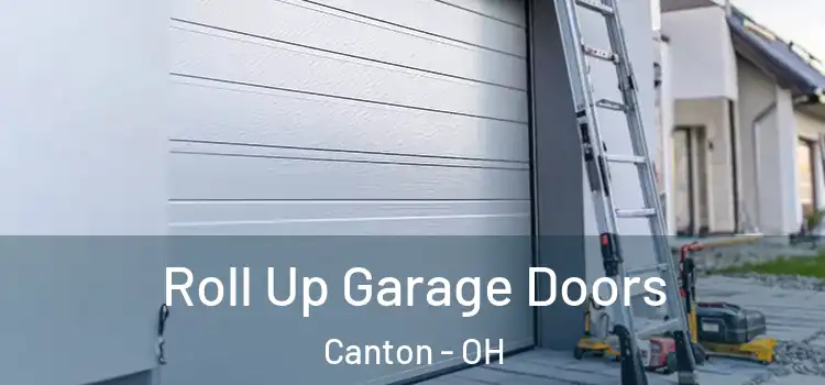  Roll Up Garage Doors Canton - OH
