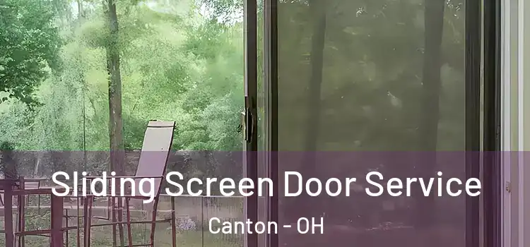 Sliding Screen Door Service Canton - OH
