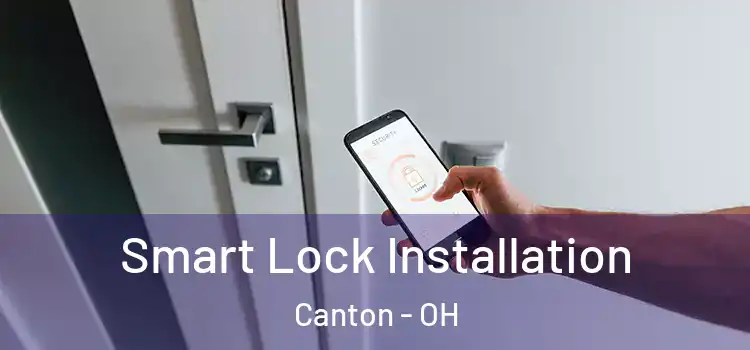Smart Lock Installation Canton - OH